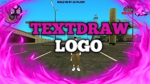 [FS] SISTEMA DE LOGO EM TEXTDRAW PARA SEU SERVIDOR SAMP ANDROID/PC