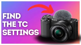 How to find the TC settings on Sony ZV-E10?