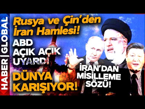 Orta Doğu Karışıyor: İsrail'in İran Saldırısı Sonrası Rusya Çin ve ABD Devrede!