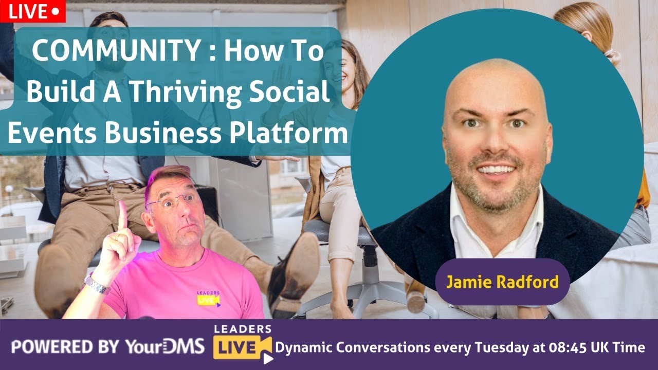 COMMUNITY How To Build A Thriving Social Events Business Platform