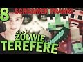 Minecraft Terefere #8 - SCREAMER W MINECRAFT!! PRANK!