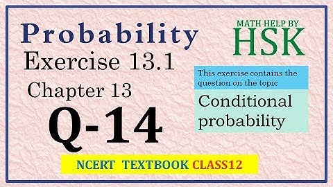 probability ex13#1 q14 class12 maths ncert textbook solution