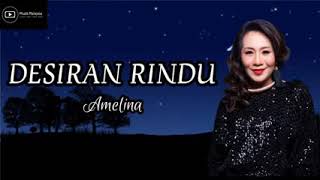 Amelina - Desiran Rindu Disco dangdut (Official vidio lyrik)