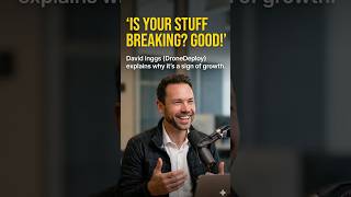 David Inggs: Why Breaking Things is a Sign of Success