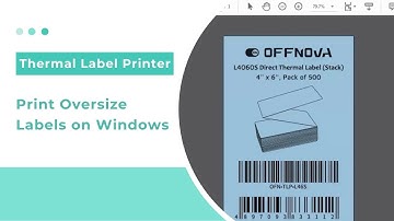 How to print oversize labels on Windows with OFFNOVA Thermal Label Printer?
