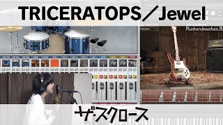 Video voorbeeld van "TRICERATOPS／Jewel（カバー）"