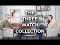 The 3 Watch Collection with Justin | Crown & Caliber