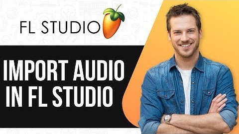 How To Import Audio In FL STUDIO | Import MP3, WAV, Midi In FL STUDIO |
