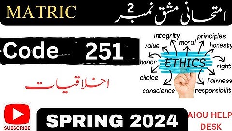 AIOU Code 251 (علم الاخلاق) Assignment nbr 2 Spring 2024 ||aiou