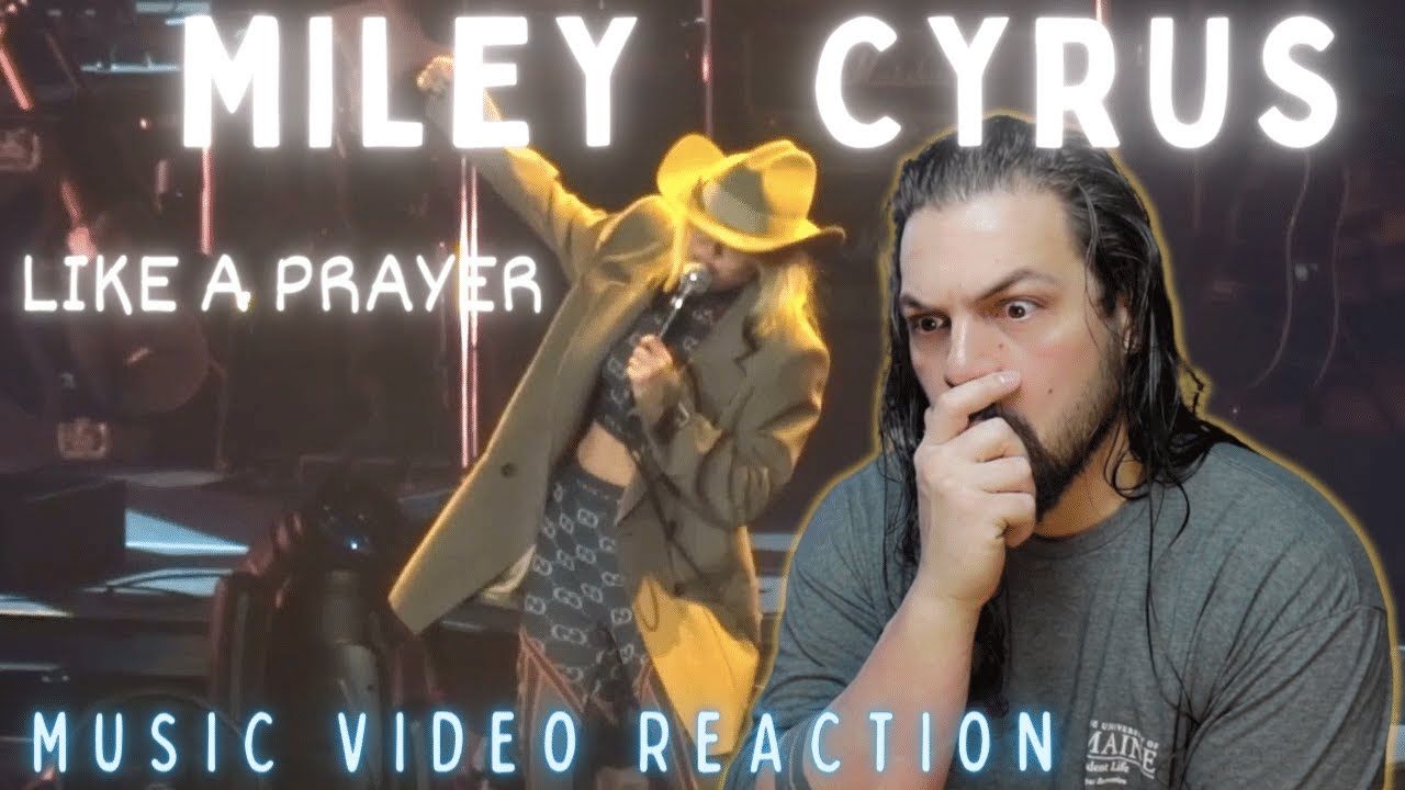 Miley Cyrus - Like A Prayer(Madonna Cover) - First Time Reaction - YouTube