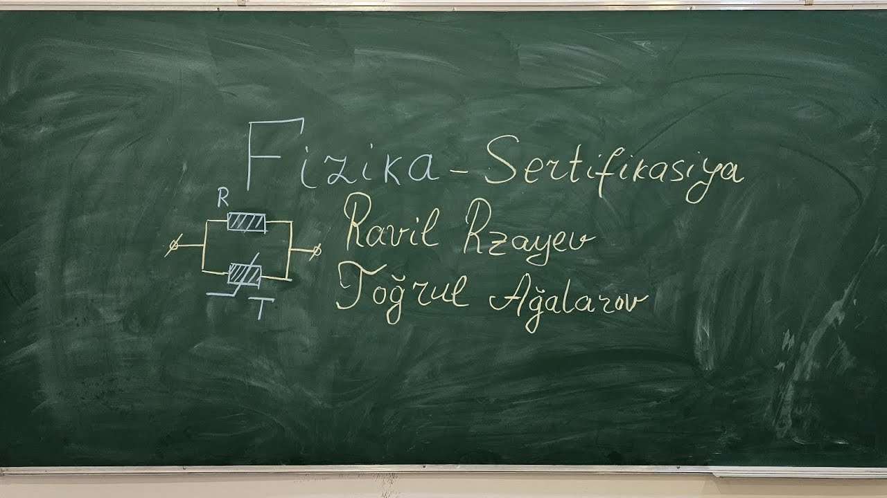 RT- FİZİKA SERTİFİKASİYA SINAĞI 1 #miq2024 #sertifikasiya #fizika #fizikasertifikasiya