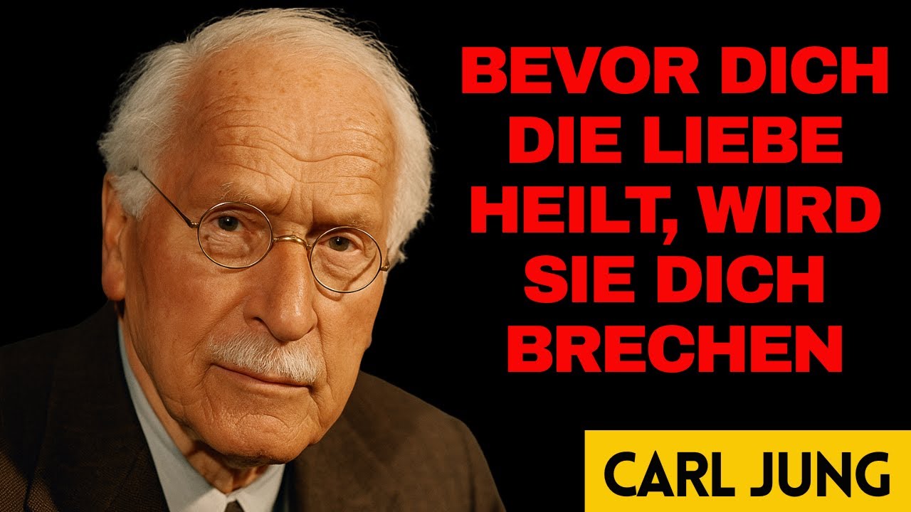 Der wahre Grund, warum wahre Liebe dich zuerst zerstören muss – Carl Jung erklärt