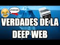 Verdades de la Deep Web