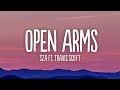 SZA - Open Arms (Lyrics) ft. Travis Scott