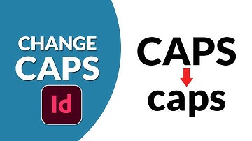 How to change caps in InDesign 2022