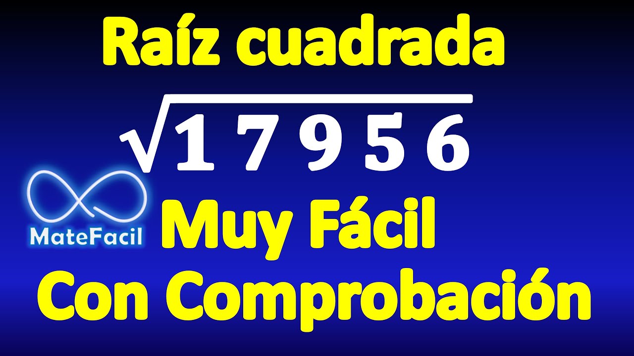3. Cómo calcular una RAIZ CUADRADA paso a paso, con comprobación. EJERCICIO RESUELTO