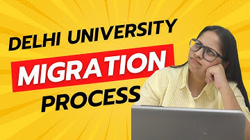 How to Migrate in Delhi University: Complete Beginner’s Guide: Process, Tips, & Eligibility