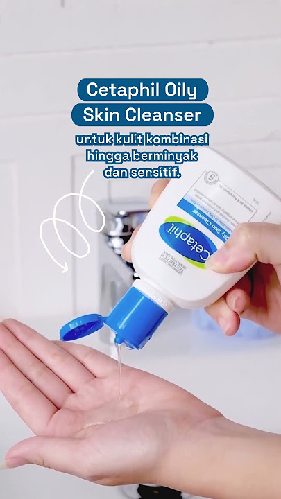 Pembersih Cetaphil untuk Kulit Sensitifmu