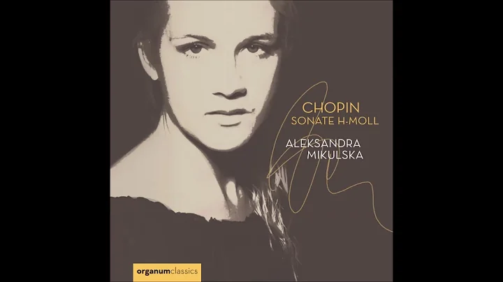 Aleksandra Mikulska: Chopin Scherzo h-Moll op.20
