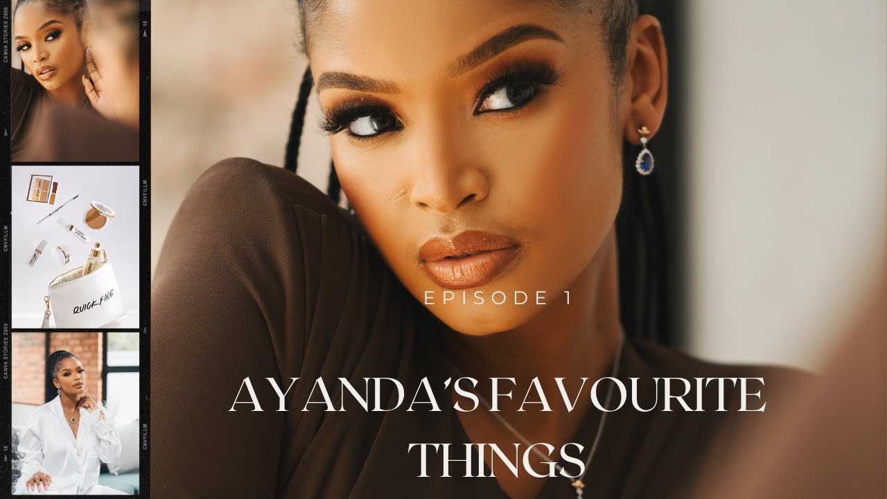 AYANDA'S FAVOURITE THINGS