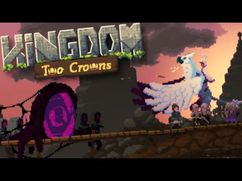 Defeating the Dock Portal!!! Kingdom Two Crowns EP#5
