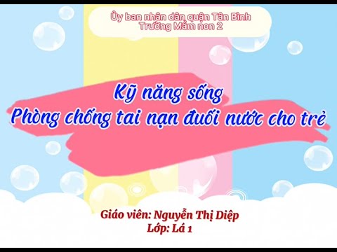 Cô Diệp_ lớp Lá 1_ KNS Phòng chống tai nạn đuối nước cho trẻ