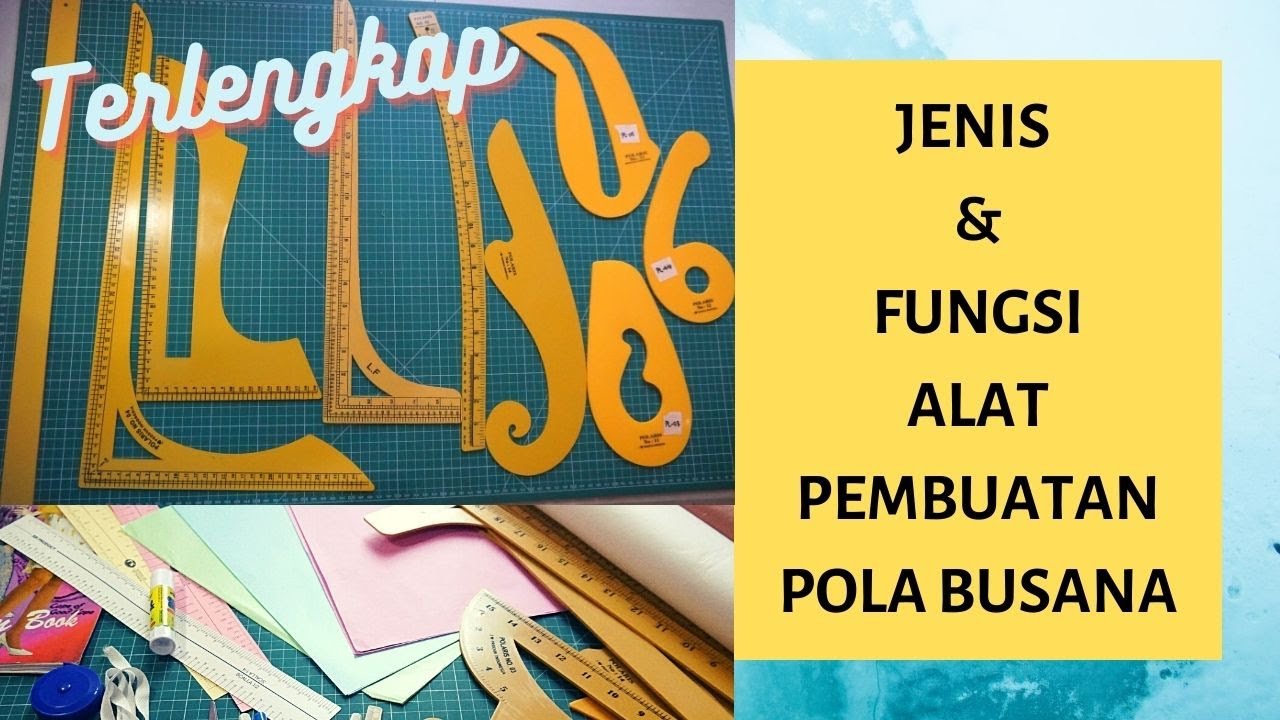 JENIS dan FUNGSI Alat Pembuatan Pola Busana