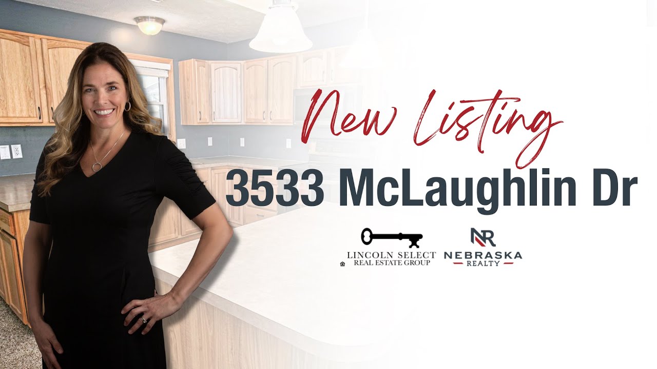 3533 McLaughlin Drive Lincoln Select Real Estate Group New Listing