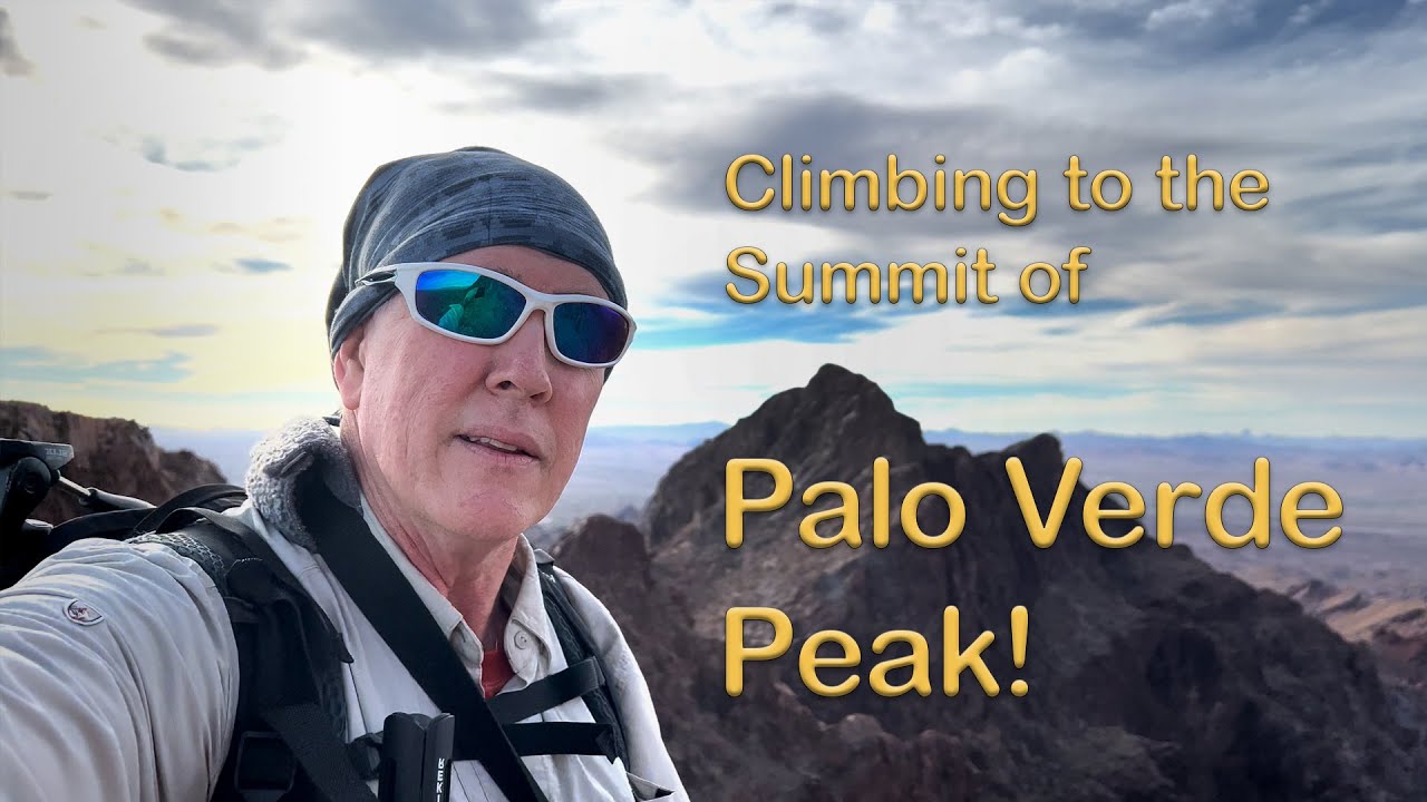 Climbing Palo Verde Peak 4K YouTube