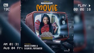 Makhadzi Entertainment - Movie Vhoridowela Official Audio Ft Ntate Stunnafortunator Dj Gun Do