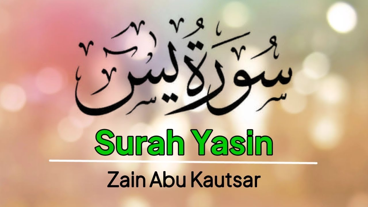 Download 83+ Contoh Surat Yasin Zain Abu Kautsar Gratis Terbaru