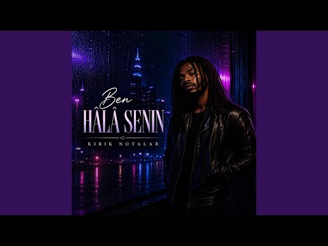Ben Hâlâ Senin