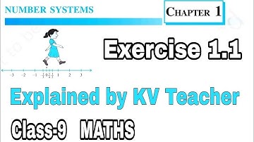 Exercise 1.1 / Class 9 Chapter 1 Number System / Explanation and Solution By KV Teacher