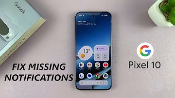 Google Pixel 10 / 10 Pro: How To FIX  Not Getting Notifications