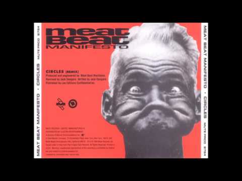 Meat Beat Manifesto - Circles (Remix)