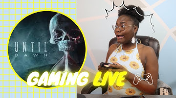 Watch me try not to get scared playing Until Dawn! GAMING LIVE