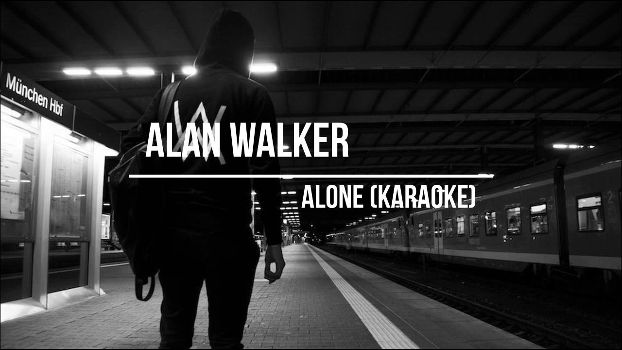 Alan Walker - Alone (Karaoke) Alan Walker - Alone (Karaoke)