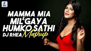 Video thumbnail of "Mamma Mia x Mil Gaya Humko Sathi | Mashup | DJ Rhea | Abba | Hum Kisise Kum Nahin | Rishi Kapoor"