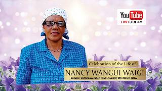 Celebrating the Life of NANCY WANGUI WAIGI