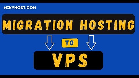 Migrate Hosting to VPS 2024