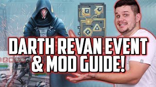 SWGoH Darth Revan Event Guide & How To Mod Your New Team!
