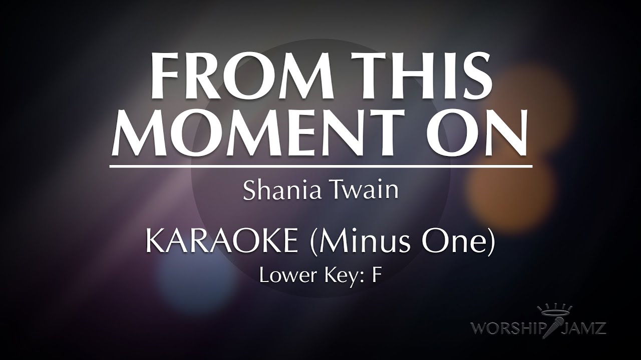 From This Moment On - Shania Twain | Karaoke