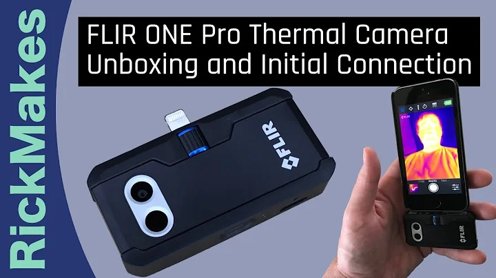 FLIR ONE Pro Thermal Camera Unboxing and Initial Connection