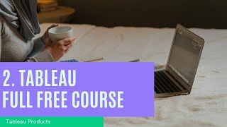 2. Tableau Products - Learn Tableau (Data Science) for FREE - techtablet