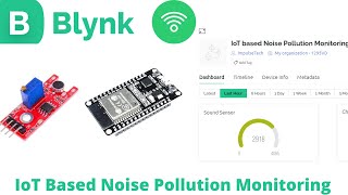 IoT based Noise pollution monitoring using Blynk IoT platform | Final year ECE engineering project screenshot 4