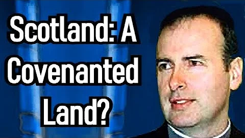 Scotland: A Covenanted Land? - Kenneth Stewart Ser...
