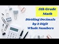 Dividing Decimals by Two-Digit Whole Numbers Quiz