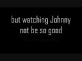 Sicko - Johnny Be Not So Good (Lyrics)