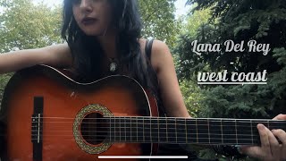 Lana Del Rey - west coast (cover by mercan)