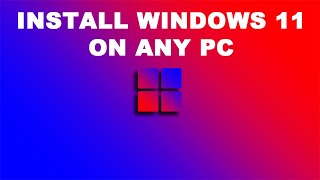 How to Bypass Windows 11's TPM, CPU and RAM Requirements installation